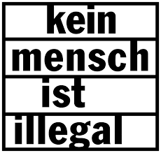 Auf der Grafik steht "kein mensch ist illegal"